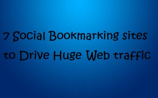 Top 7 Social Bookmarking sites to Drive Huge Web traffic