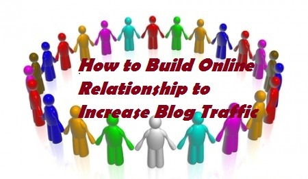 How to Online Relationship to Increase Blog Traffic