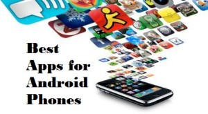 Top 10 Most Important Apps for Android Phones