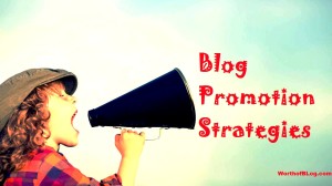 5 Killer Blog Promotion Strategies