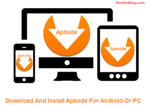 Download And Install Aptoide For Android Or PC