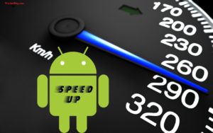 How to Speed up Android Smartphone Within 5 Minutes