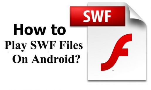 How To Play SWF Files On Android