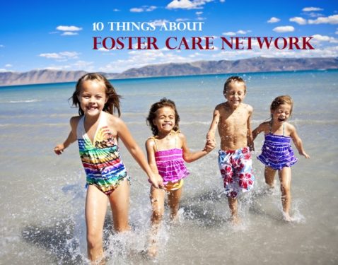 10 Things to Know If You Want to Join a Foster Care Network