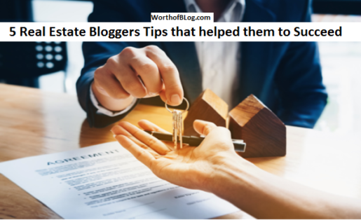 5 Real Estate Bloggers Shared Blogging Secrets that helped them Succeed