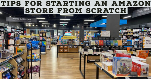 Tips for Starting an Amazon Store from Scratch