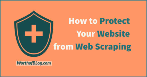How to Protect Your Site from Web Scraping